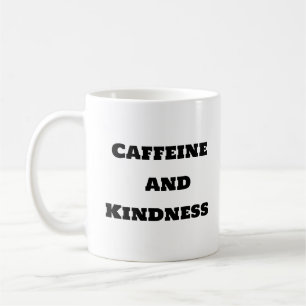 Mug à café amusant - Caféine et gentillesse