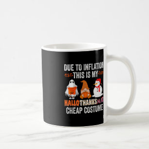 Mug A cause de l'inflation Ceci est mon HalloThanksMas