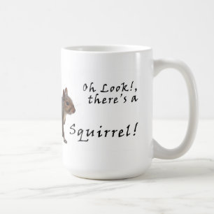Mug A.D.D. Oh le regard il y a un écureuil
