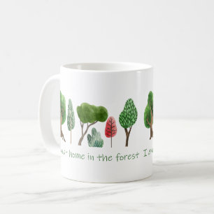 Mug À la maison dans la forêt Citation inspirante