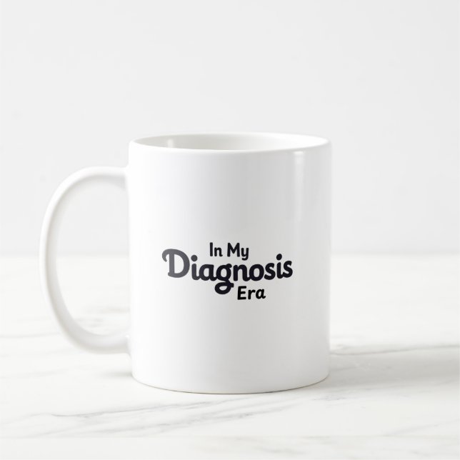 Mug À mon ère de diagnostic (Gauche)