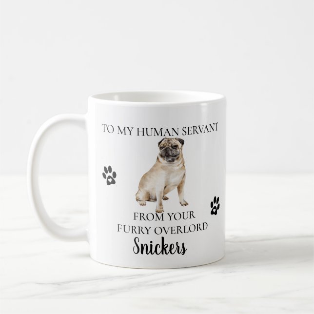 Mug À mon serviteur Humain Funny Chien Carlin cadeau (Gauche)
