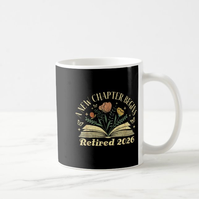 Mug A New Chapter Begins Retired 2026 Funny Teacher Re (Droite)