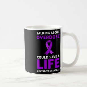 Mug À propos de la surdose pourrait sauver une vie. Se