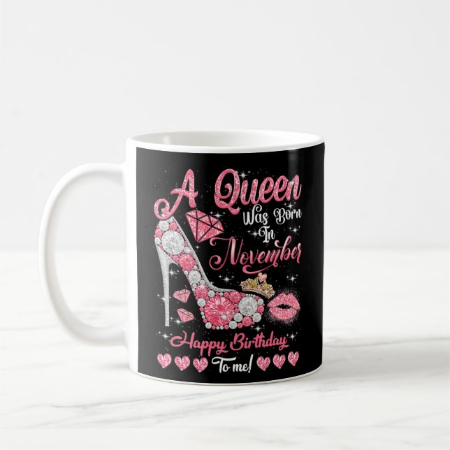 Mug A Queen Was Born In novembre Queen Birthday Girl (Gauche)