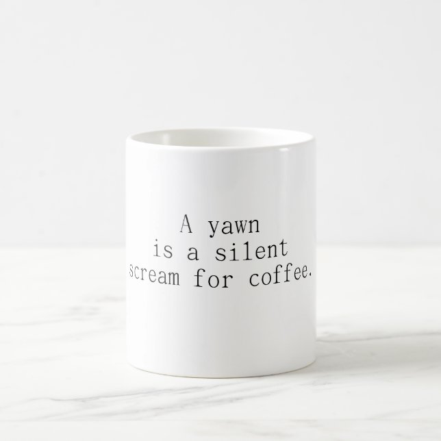 Mug A Yawn est un cri silencieux pour le café (Centre)