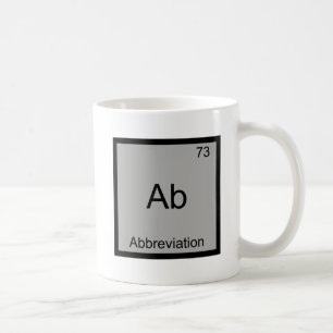Mug Ab - Abréviation Symbole de l'élément de chimie dr
