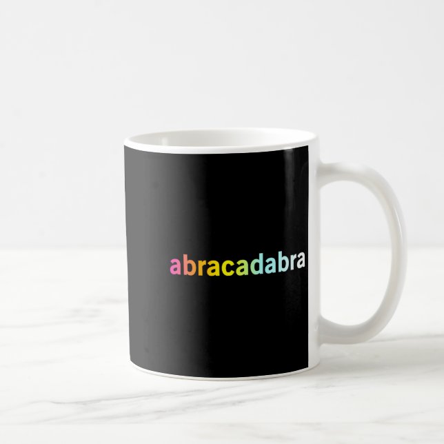 Mug Abracadabra - Funny Cool Magic Quote  (Droite)