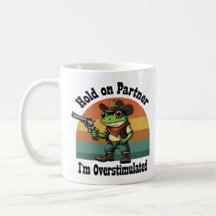 Mug Accuser mon partenaire Je suis trop stimulé Cowboy