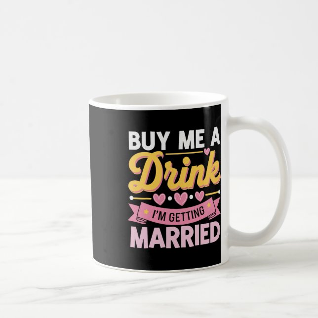 Mug Achetez-moi un verre Je me marie (Droite)