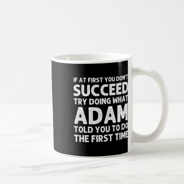 Mug Adam Nom Cadeau Personnalisé Anniversaire Drôle No (Droite)
