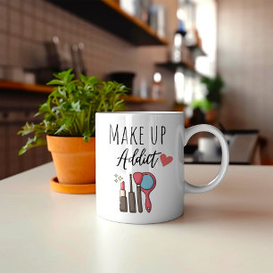 Mug Addict drôle de maquillage