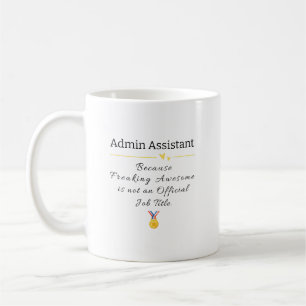Mug Admin Assistant Freaking Awesome