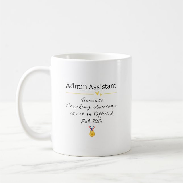 Mug Admin Assistant Freaking Awesome (Gauche)