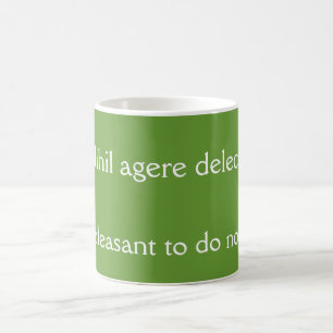 Mug Agréable de ne rien faire - Cicero quote