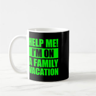 Mug Aidez-moi, je suis en vacances en famille 4
