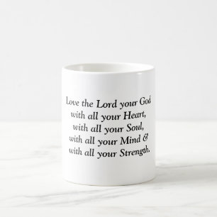 Mug Aimez le seigneur votre Dieu avec tout votre