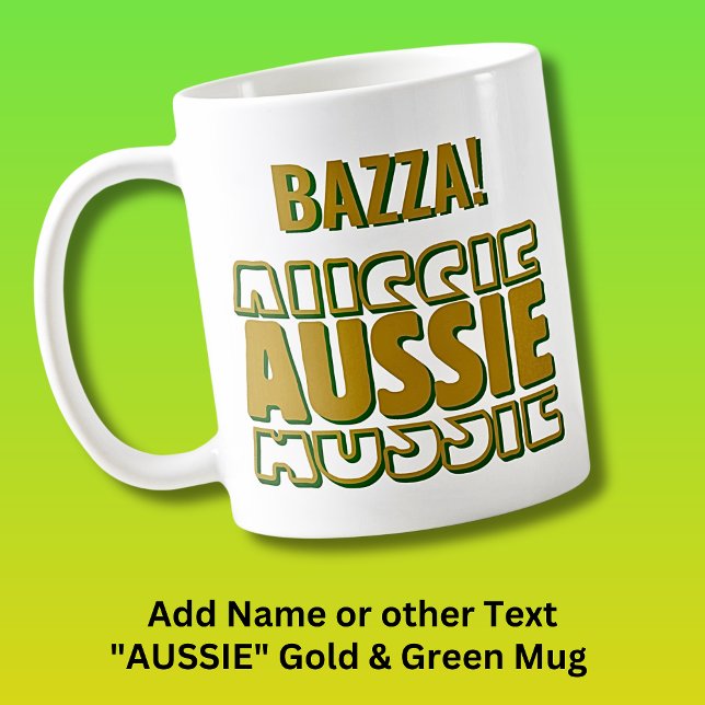 Mug Ajouter Nom, AUSSIE AUSSIE, Or & Green Typographie (Créateur téléchargé)