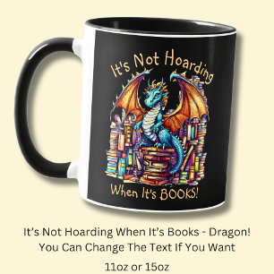Mug Ajouter un nom Texte, Dragon Not Hoarding When It'