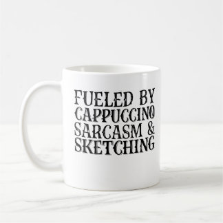 Mug Alimenté Par Cappuccino Sarcasme Et Sketching