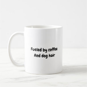 Mug Alimenté par les cheveux de café et de chien