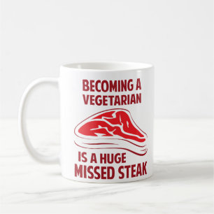 Mug Aller bien à un végétarien est un bifteck manqu