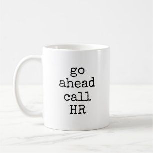 Mug Aller de l'avant Appel HR Funky Sarcastic Coworker
