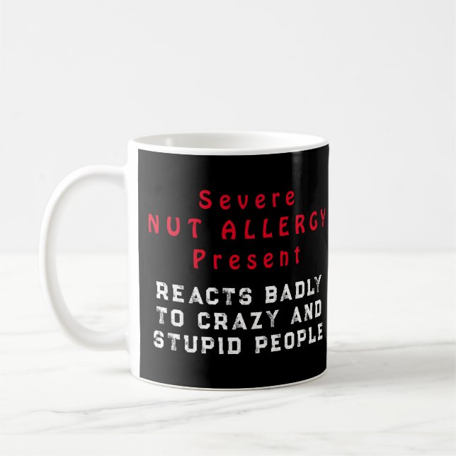 Mug Allergie sévère à la noix présente - Réagit mal (Gauche)