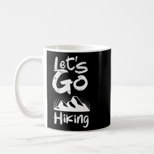 Mug Allons faire du Randonnée Camping Extérieur Randon