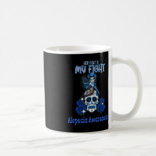 Mug Alopecia Conscience de sa lutte est mon combat