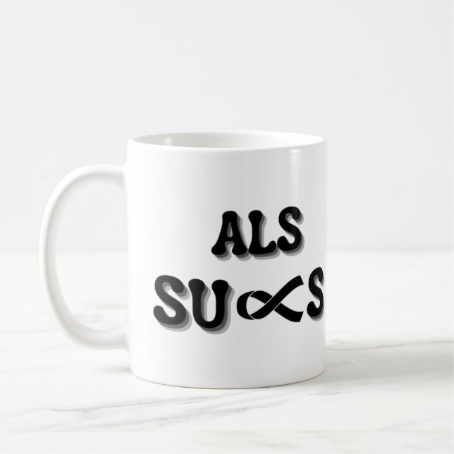 MUG ALS SUCKS (Gauche)