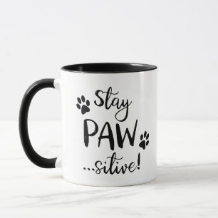 Mug Amateur de chien restez Pawsitive