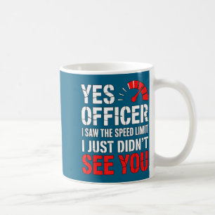 Mug Amende pour Excès de Vitesse Oui Officier Citation