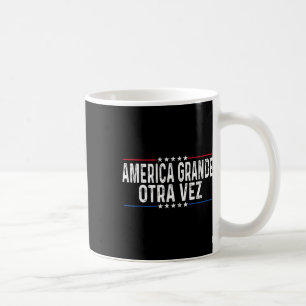 Mug América Grande Otra Vez Funny Trump Habla En Españ