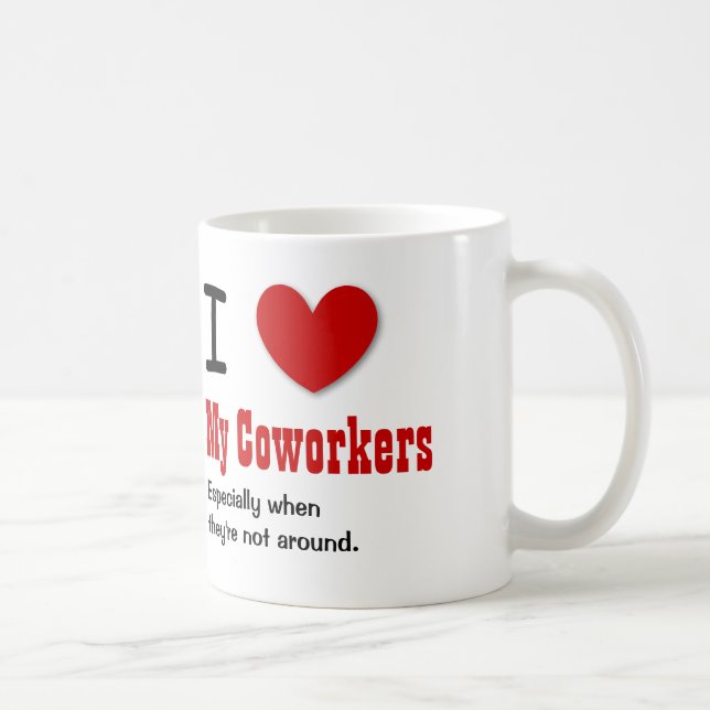 Mug Amour drôle de l'humour I de bureau MES COLLÈGUES (Droite)