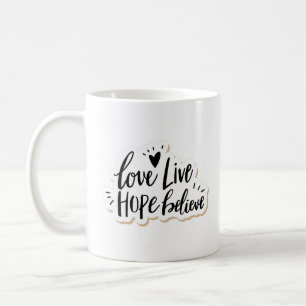 Mug amour vivre espoir croire