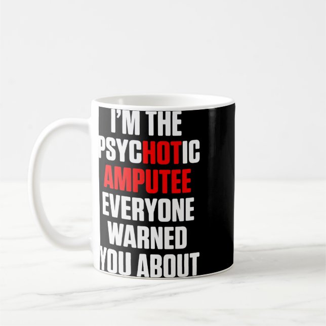 Mug Amputé Humour bras de jambe chaude récupération am (Gauche)