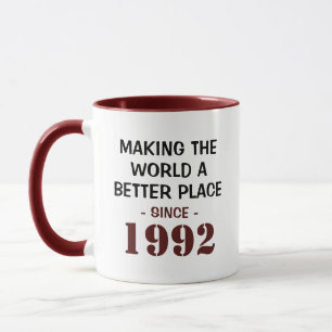 Mug Amusant 30e anniversaire rendre le monde meilleur