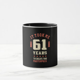 Mug Amusant 61 ans - 61e anniversaire Cadeau