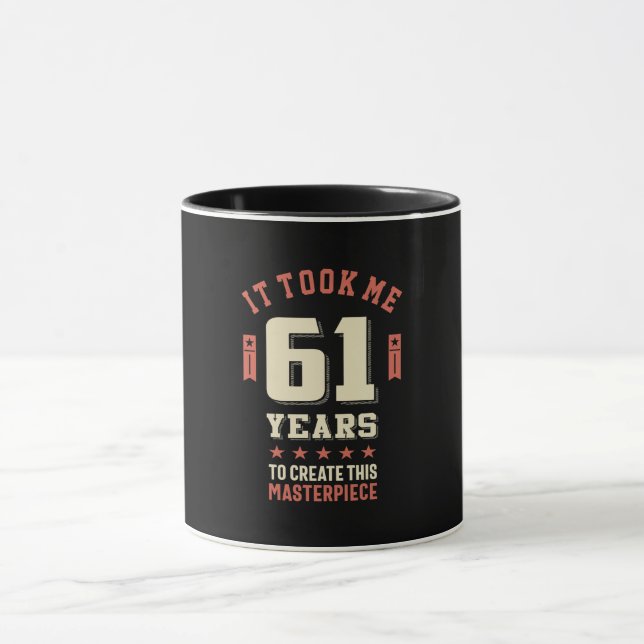 Mug Amusant 61 ans - 61e anniversaire Cadeau (Centre)