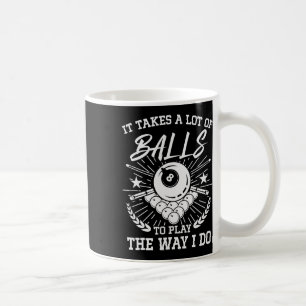 Mug Amusant Il Prend Beaucoup De Billard Et Pool Playe