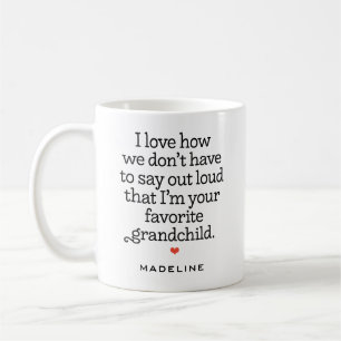 Mug Amusant "Je suis ton petit-enfant préféré"