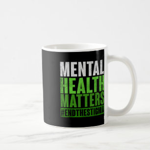 Mug Amusante Santé Mentale Verte S Sensibilisation Fin