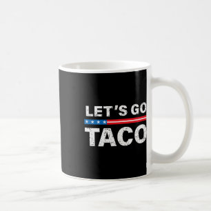 Mug Amusants Allons Taco Chemise Allons Taco Allons Ta