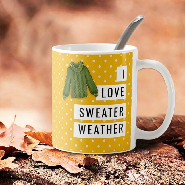 Mug Amusants I Love Sweater Météo Blanc Pois Or (Unite you sweater weather lovers!  Show your love of the chill on a fun mug design. A gift idea too.)