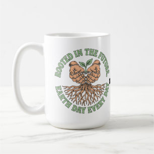 Mug Ancrés dans l'avenir Jour de la Terre chaque jour