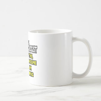 Mug Anesthésiste...Supposons Que Je Ne Me Trompe Jamai
