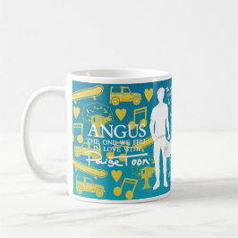 Mug Angus - "Celui avec lequel nous avons été amoureux