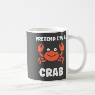 Mug Animaux Drôles de Crabes Citation Faisons comme si
