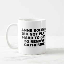 Mug Anne Boleyn Difficile de s'embrouiller